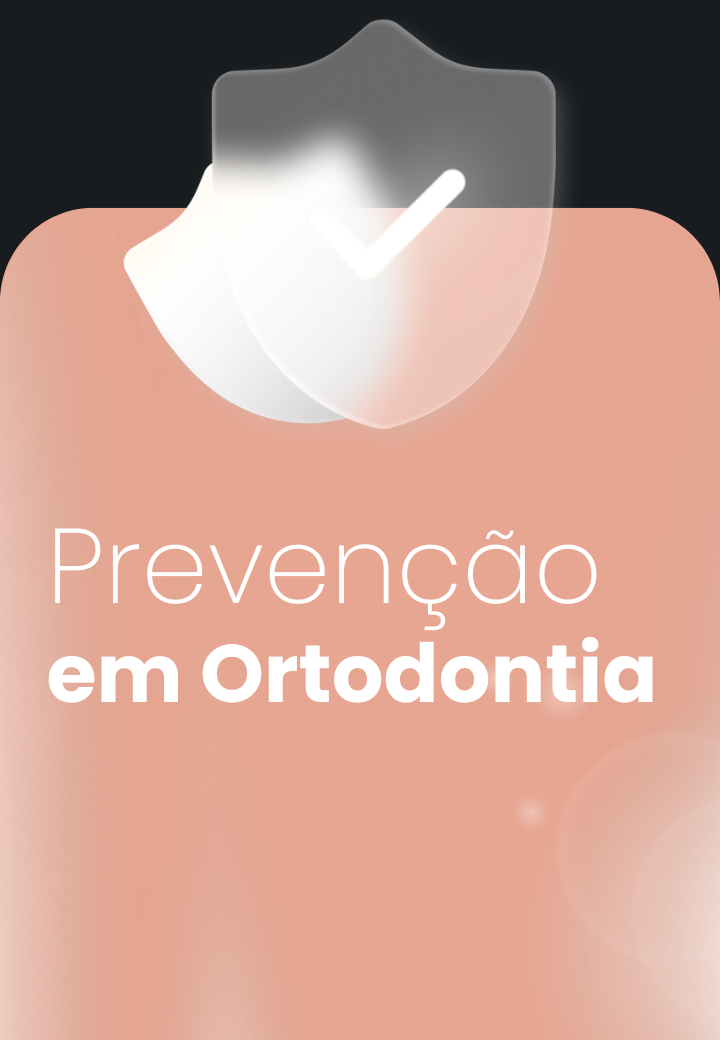 Prevenção em ortodontia
