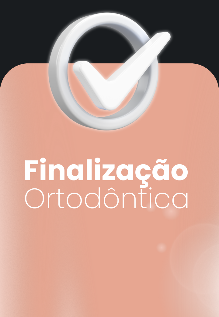 Finalização ortodôntica